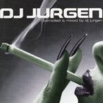 DJ Jurgen compilation mixed by DJ Jurgen featuring Jaimy Kenny D Keep On Touching Me Dutch trance